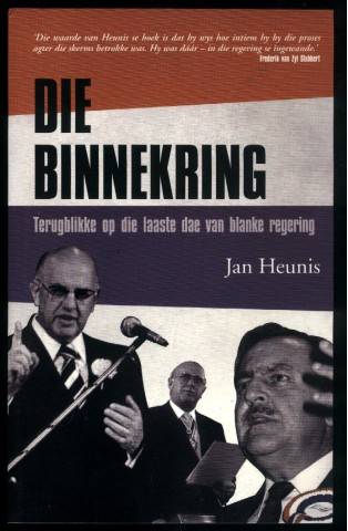 Die Binnekring: Terugblikke op die laaste dae van blanke regering